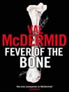 Fever of the Bone (eBook): Tony Hill / Carol Jordan Series, Book 6